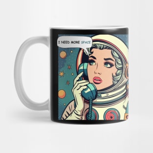 I Need More Space -  Pop Mug